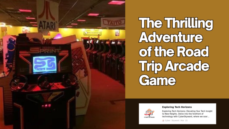 Hit the Highway: The Thrilling Adventure of the Road Trip Arcade Game