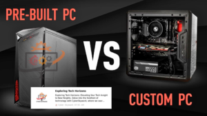 Exploring the Pros and Cons of Prebuilt and Custom PC Solutions